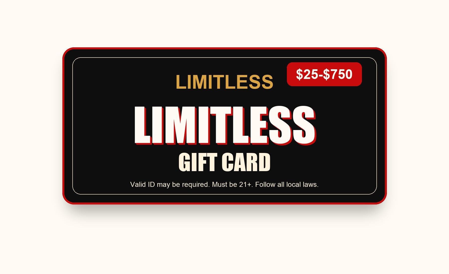 Limitless Gift Card $25-$750